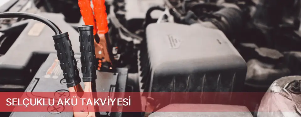 Selçuklu İlçemi Akü Takviyesi