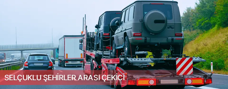 Selçuklu İlçemi Şehirler Arası Çekici